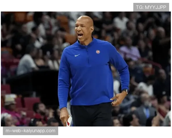 活塞防守效率联盟前三 蒙蒂威廉姆斯体系构建初见成效